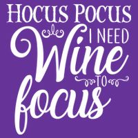 Hocus Pocus I Need Wine To Focus Magnet