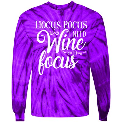 Hocus Pocus I Need Wine To Focus Tie-Dye Long Sleeve Shirt