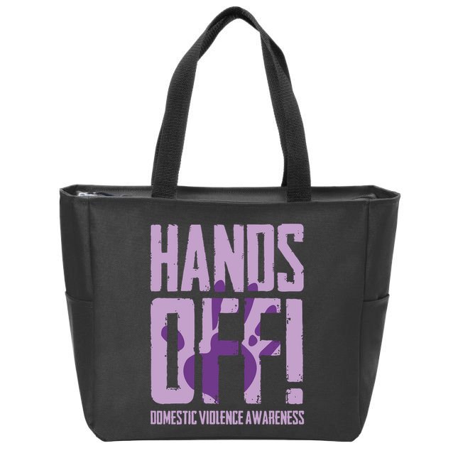 Hands Off Domestic Violence Awareness Zip Tote Bag