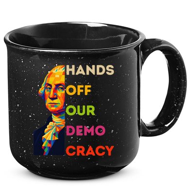 Hands Off Democracy Security Protest George Washington USA 15oz Campfire Ceramic Mug