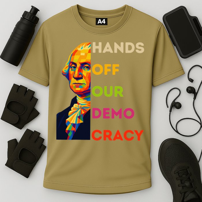 Hands Off Democracy Security Protest George Washington USA Cooling Performance Crew T-Shirt
