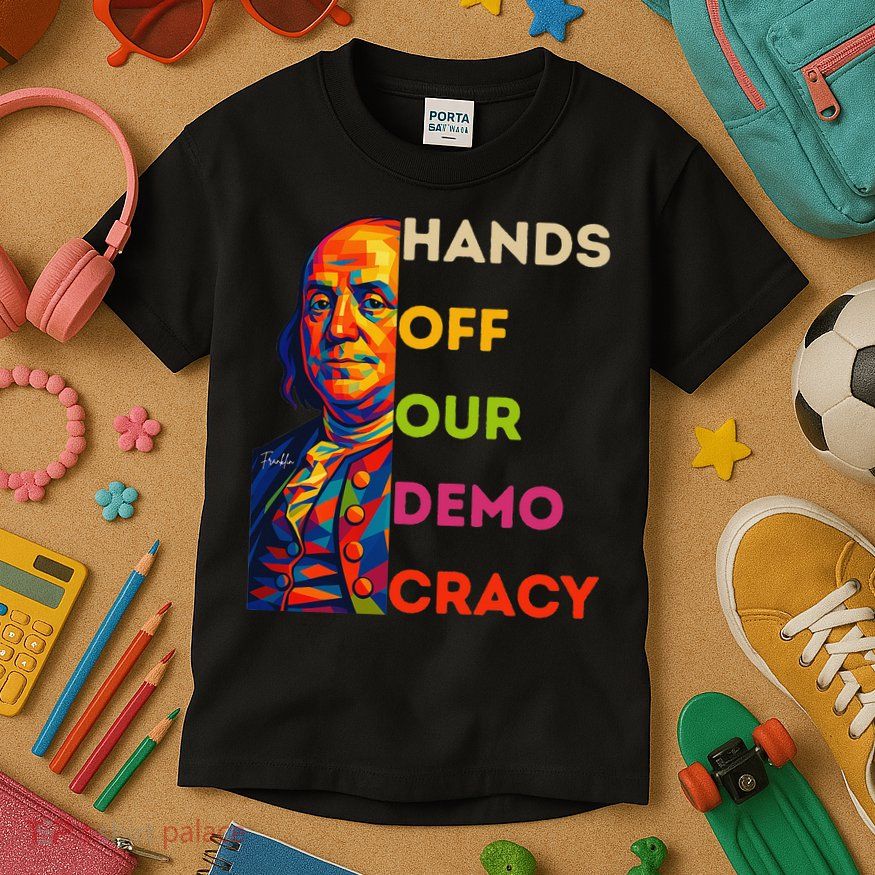 Hands Off Democracy Security Protest Benjamin Franklin USA Kids T-Shirt
