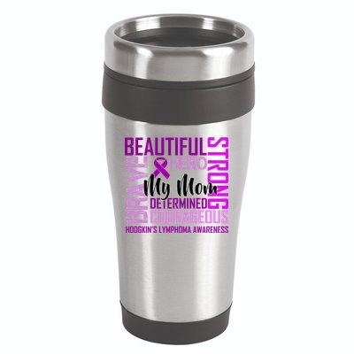 Hodgkin's  lymphoma Awareness For My Mom 16oz Travel Tumbler