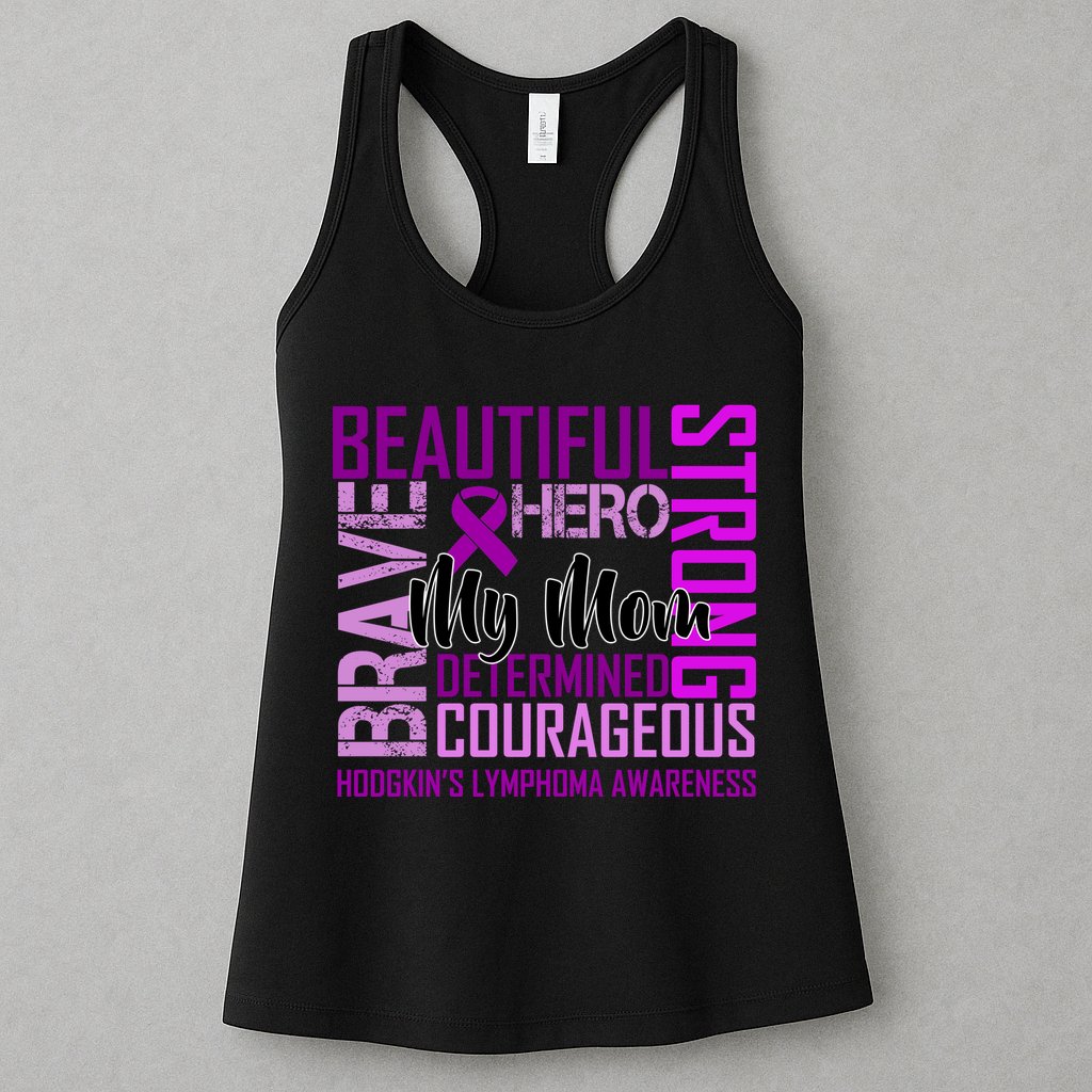 Hodgkin's  lymphoma Awareness For My Mom Womens Tank Top
