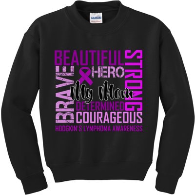 Hodgkin's  lymphoma Awareness For My Mom Kids Sweatshirt