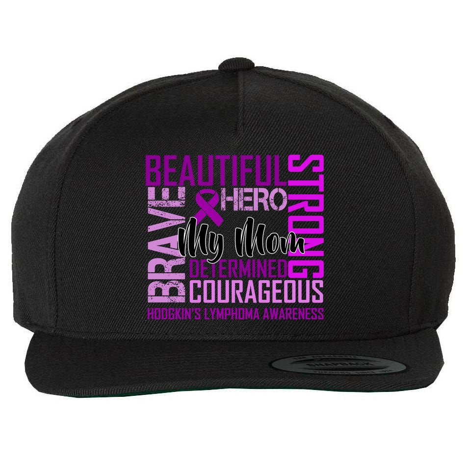 Hodgkin's  lymphoma Awareness For My Mom Wool Snapback Cap