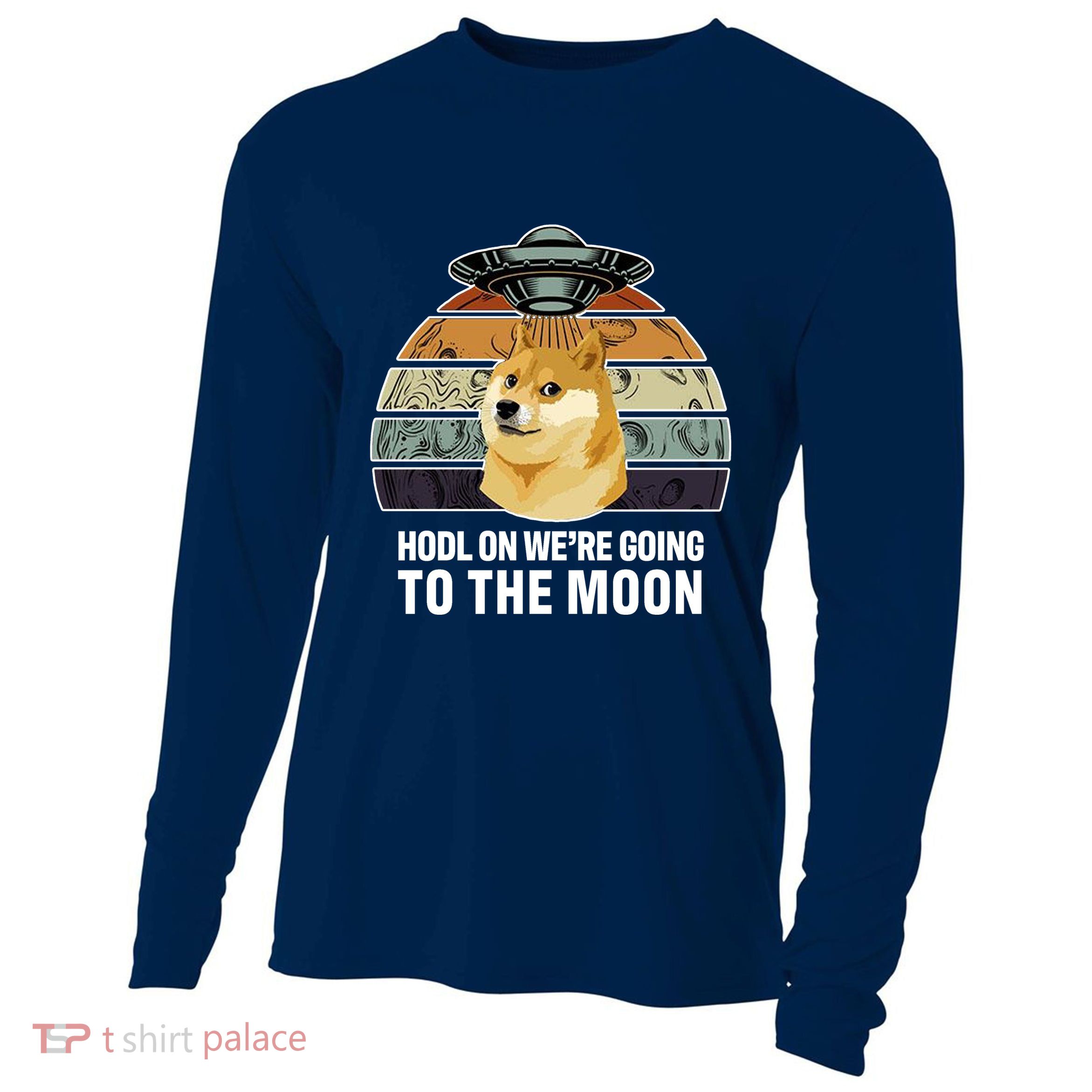 Hodl On We're Going To The Moon Retro Dogecoin Cooling Performance Long Sleeve Crew