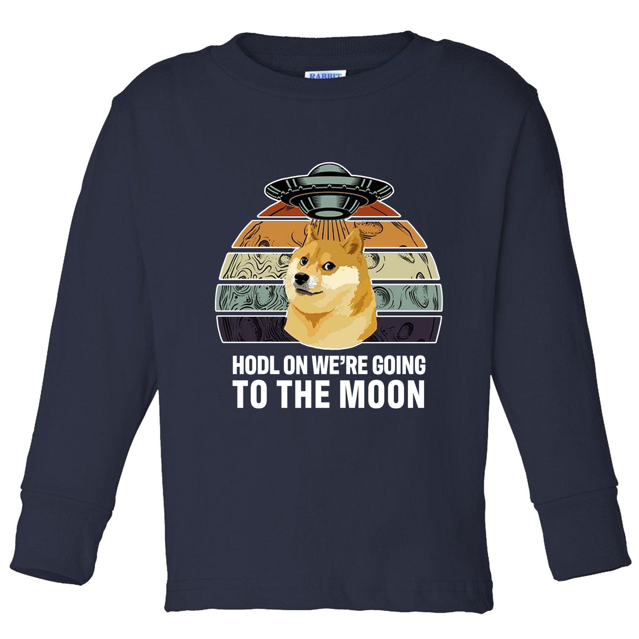 Hodl On We're Going To The Moon Retro Dogecoin Toddler Long Sleeve Shirt