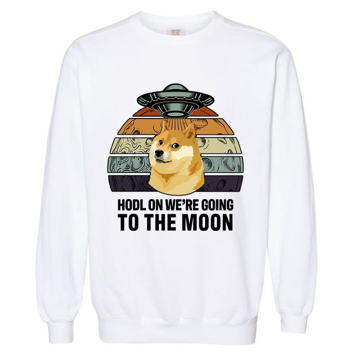Hodl On We're Going To The Moon Retro Dogecoin Garment-Dyed Sweatshirt