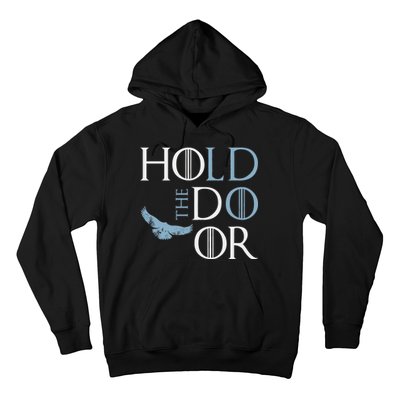 Hodor Hold The Door Hoodie