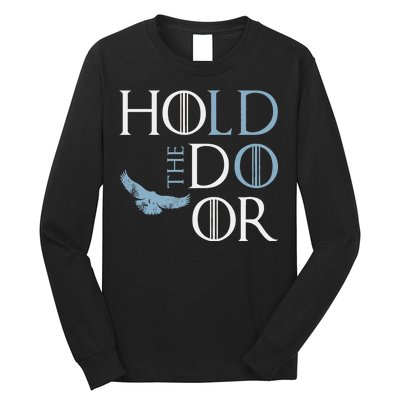 Hodor Hold The Door Long Sleeve Shirt