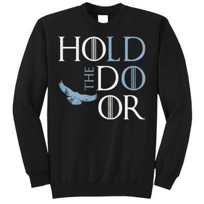 Hodor Hold The Door Sweatshirt