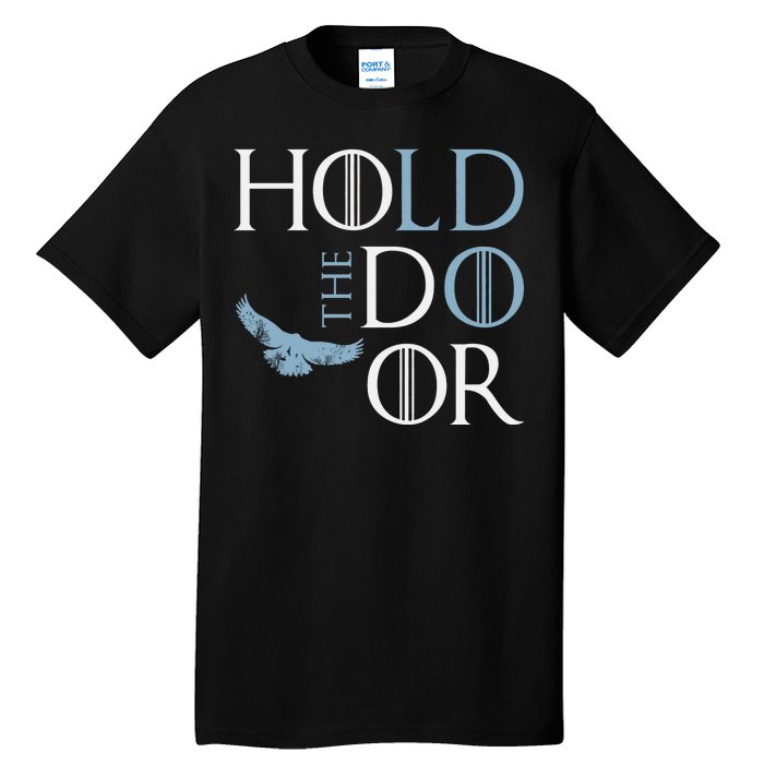 Hodor Hold The Door Tall T-Shirt