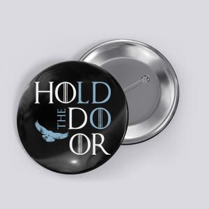 Hodor Hold The Door Button