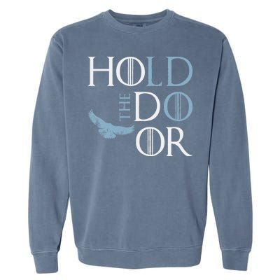 Hodor Hold The Door Garment-Dyed Sweatshirt