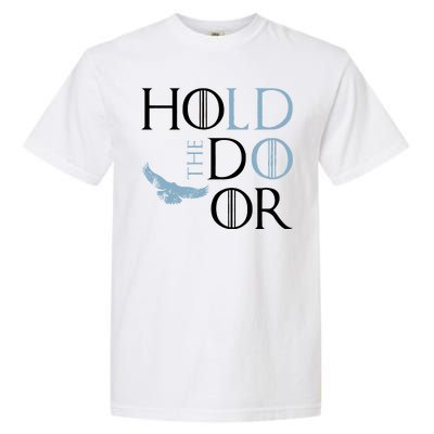 Hodor Hold The Door Garment-Dyed Heavyweight T-Shirt