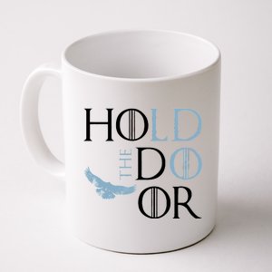 Hodor Hold The Door Coffee Mug