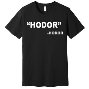 Hodor Logo Premium T-Shirt