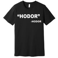 Hodor Logo Premium T-Shirt