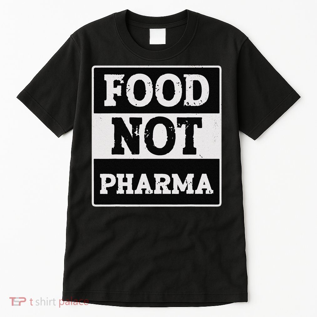 Healthy Organic Eating Herbalist Food Not Pharma Tall T-Shirt