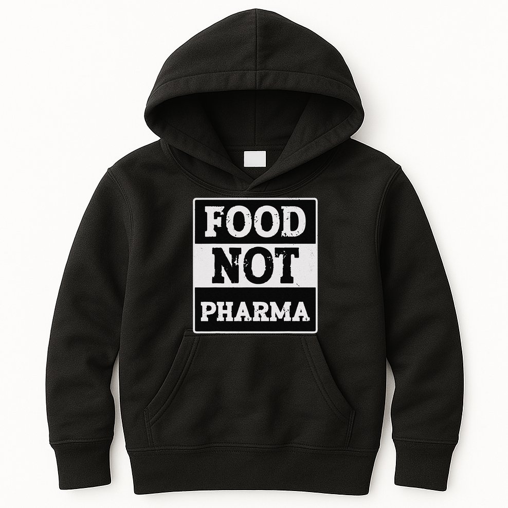 Healthy Organic Eating Herbalist Food Not Pharma Kids Hoodie