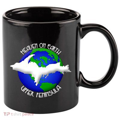 Heaven On Earth Upper Peninsula Michigan Yoopers 906 Cute Gift 11oz C Handle Ceramic Mug