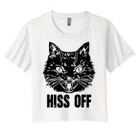 Hiss Off Funny Cat Lover Gift Women's Crop Top Tee