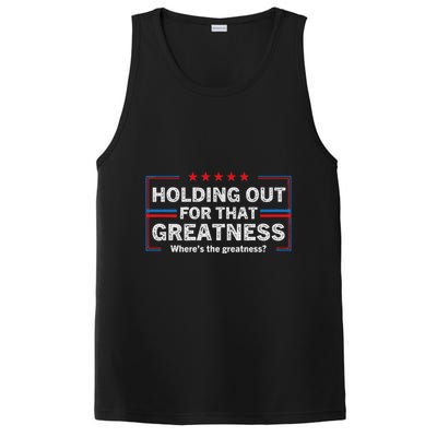 Holding Out For That Greatness Funny Anti Trump Sayings PosiCharge Competitor Tank