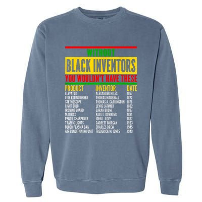 History Of Forgotten Black Inventors Black History Month Garment-Dyed Sweatshirt