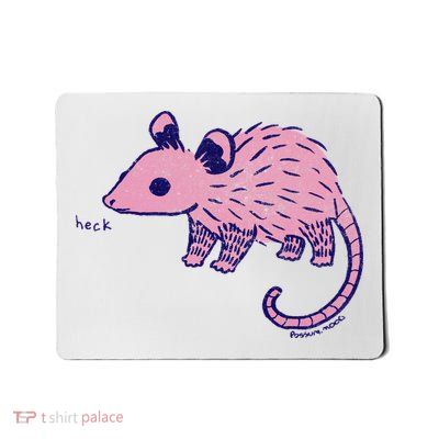 Heck Opossum Funny Animal Gift For  Mousepad