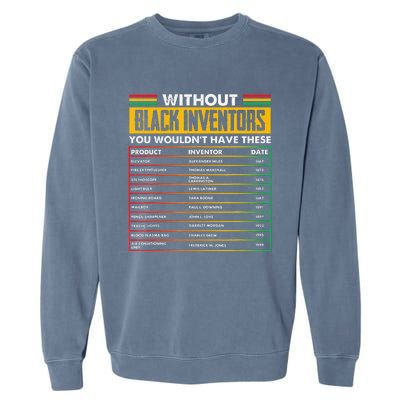 History Of Forgotten Black Inventors Black History Month Garment-Dyed Sweatshirt