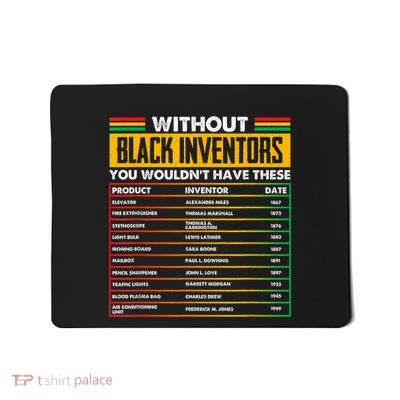 History Of Forgotten Black Inventors Black History Month Mousepad