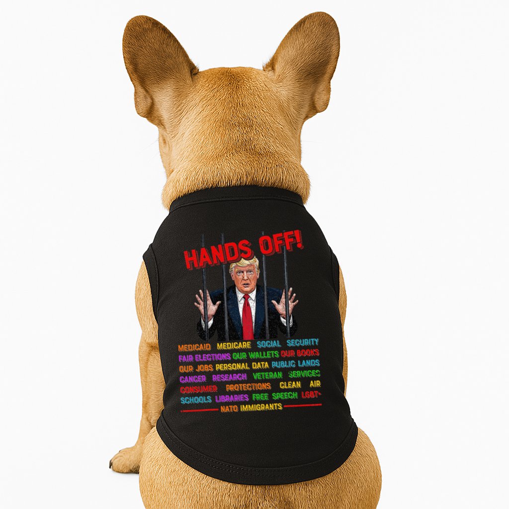 Hands Off Funny Trump In Prison Protest Activism Medicare Doggie Tank