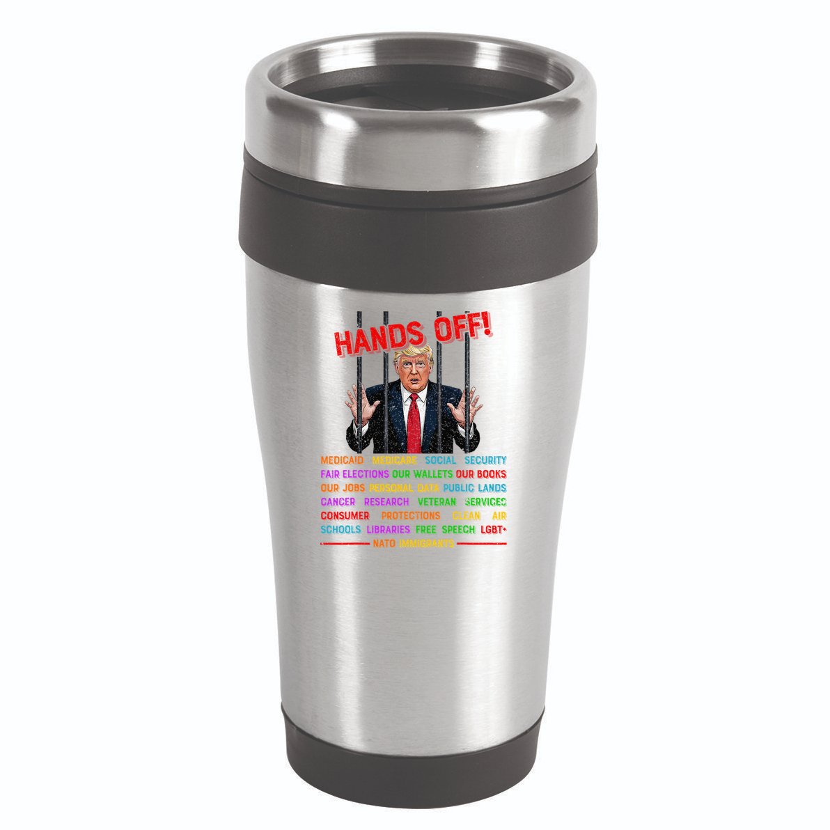 Hands Off Funny Trump In Prison Protest Activism Medicare 16oz Travel Tumbler