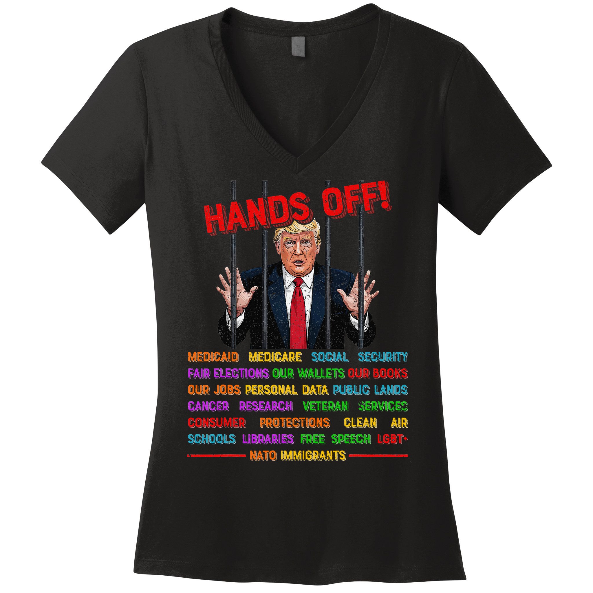 Hands Off Funny Trump In Prison Protest Activism Medicare Women's V-Neck T-Shirt