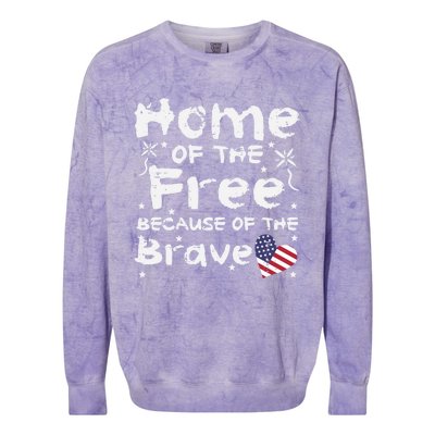 Home Of Free Because Of Brave Memorial Day Gift Colorblast Crewneck Sweatshirt