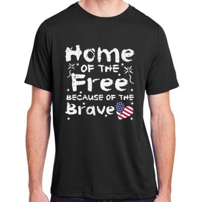 Home Of Free Because Of Brave Memorial Day Gift Adult ChromaSoft Performance T-Shirt