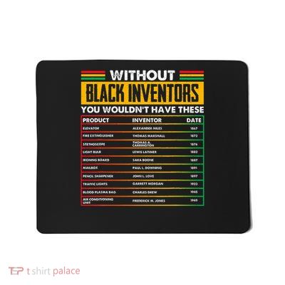 History Of Forgotten Black Inventors Black History Month Mousepad