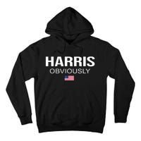 Harris Obviously For President 2024 Kamala American Flag Tall Hoodie