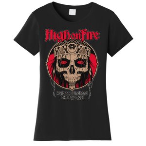 High On Fires Band Women's T-Shirt