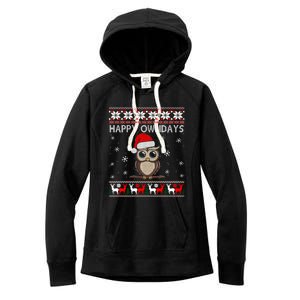 Happy Owlidays Funny Owl Ugly Christmas Gift Women's Fleece Hoodie