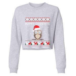 Happy Owlidays Funny Owl Ugly Christmas Gift Cropped Pullover Crew