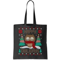 Happy Owlidays Funny Owl Ugly Christmas Sweaters Tote Bag