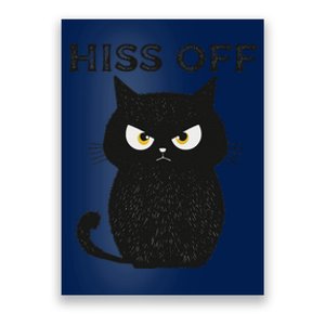 Hiss Off Funny Black Cat Hiss Off Meow Cat Poster