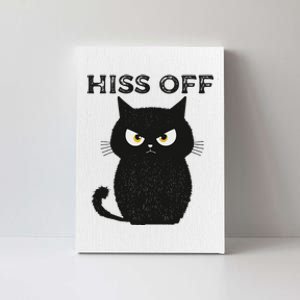 Hiss Off Funny Black Cat Hiss Off Meow Cat Canvas