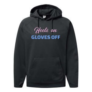 Heels On Gloves Off For Pro Trump Performance Fleece Hoodie