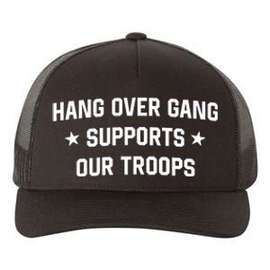 Hang Over Gang Supports Our Troops Yupoong Adult 5-Panel Trucker Hat