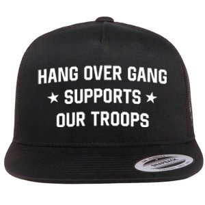 Hang Over Gang Supports Our Troops Flat Bill Trucker Hat