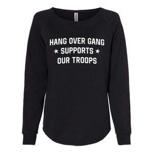 Hang Over Gang Supports Our Troops Womens California Wash Sweatshirt