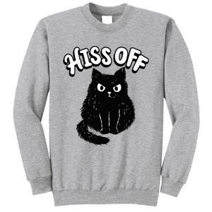 Hiss Off Grumpy Animal Lover Cute Kitten Cat Pet Owner Tall Sweatshirt